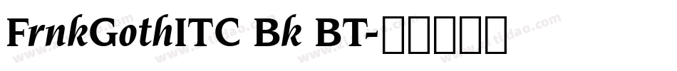 FrnkGothITC Bk BT字体转换